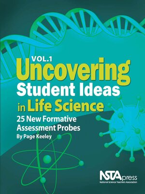 cover image of Uncovering Student Ideas in Life Science, Volume 1